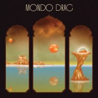 Mondo Drag - S/T