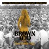 Brown Acid Tenth Trip
