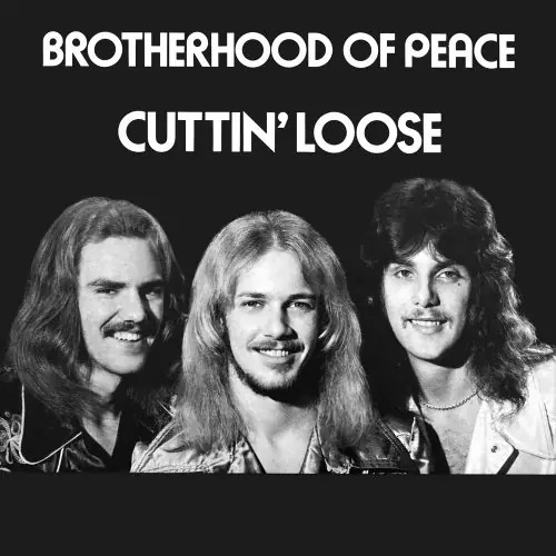 BROTHERHOOD OF PEACE CUTTIN' LOOSE