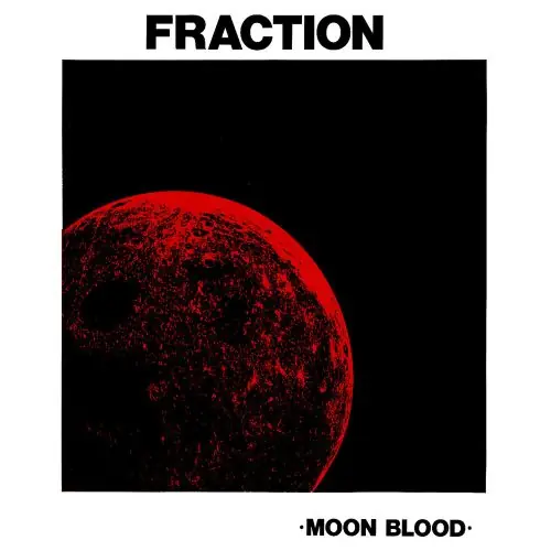 FRACTION MOON BLOOD