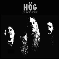 HÖG - BLACKHOLE
