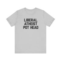 LIBERAL ATHEIST POT HEAD Unisex Jersey Short Sleeve Tee